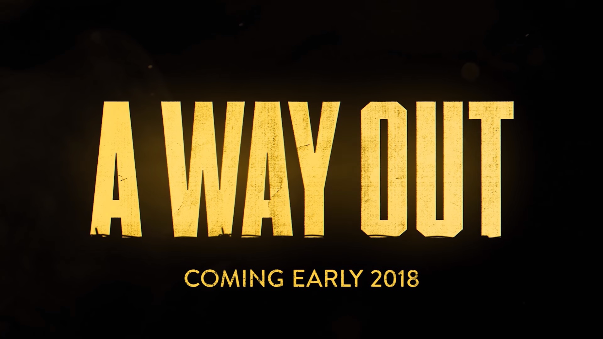 A Way Out