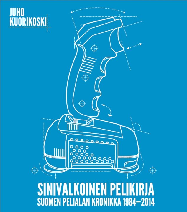 Sinivalkoinen pelikirja - Suomen pelialan kronikka 1984-2014 (kirja-arvostelu)