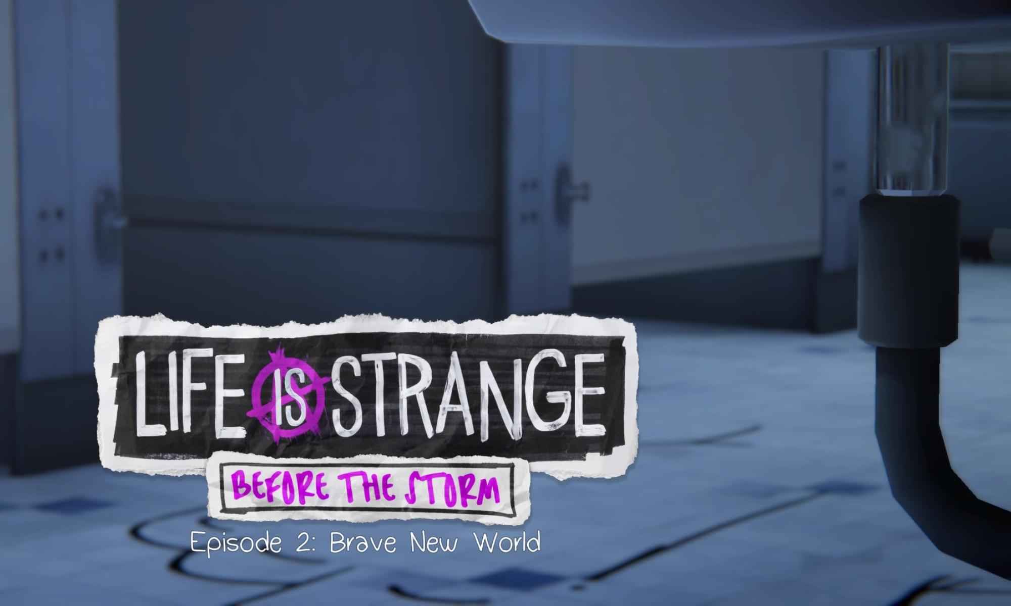 Life Is Strange: Before the Storm - Episode 2