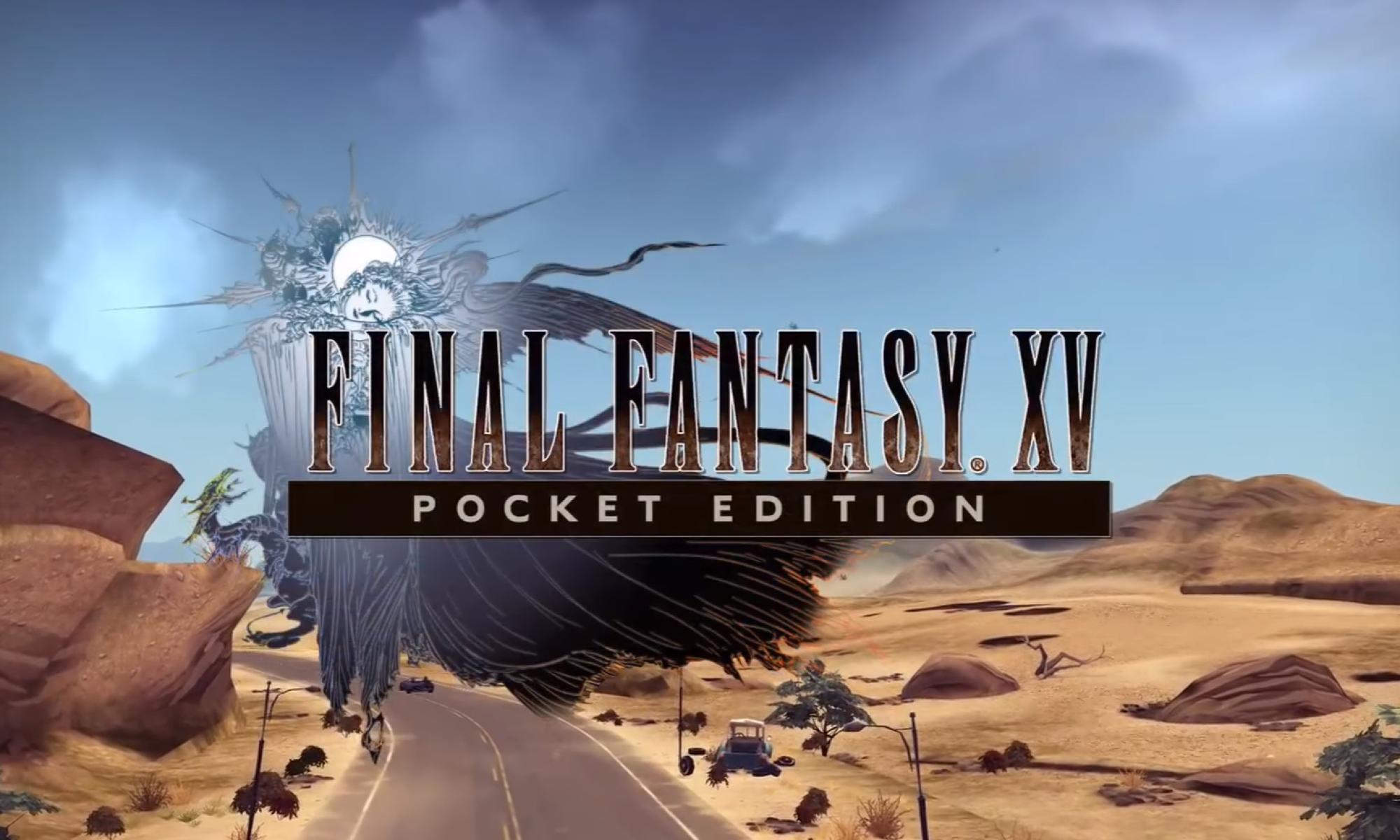 Final Fantasy XV: Pocket Edition
