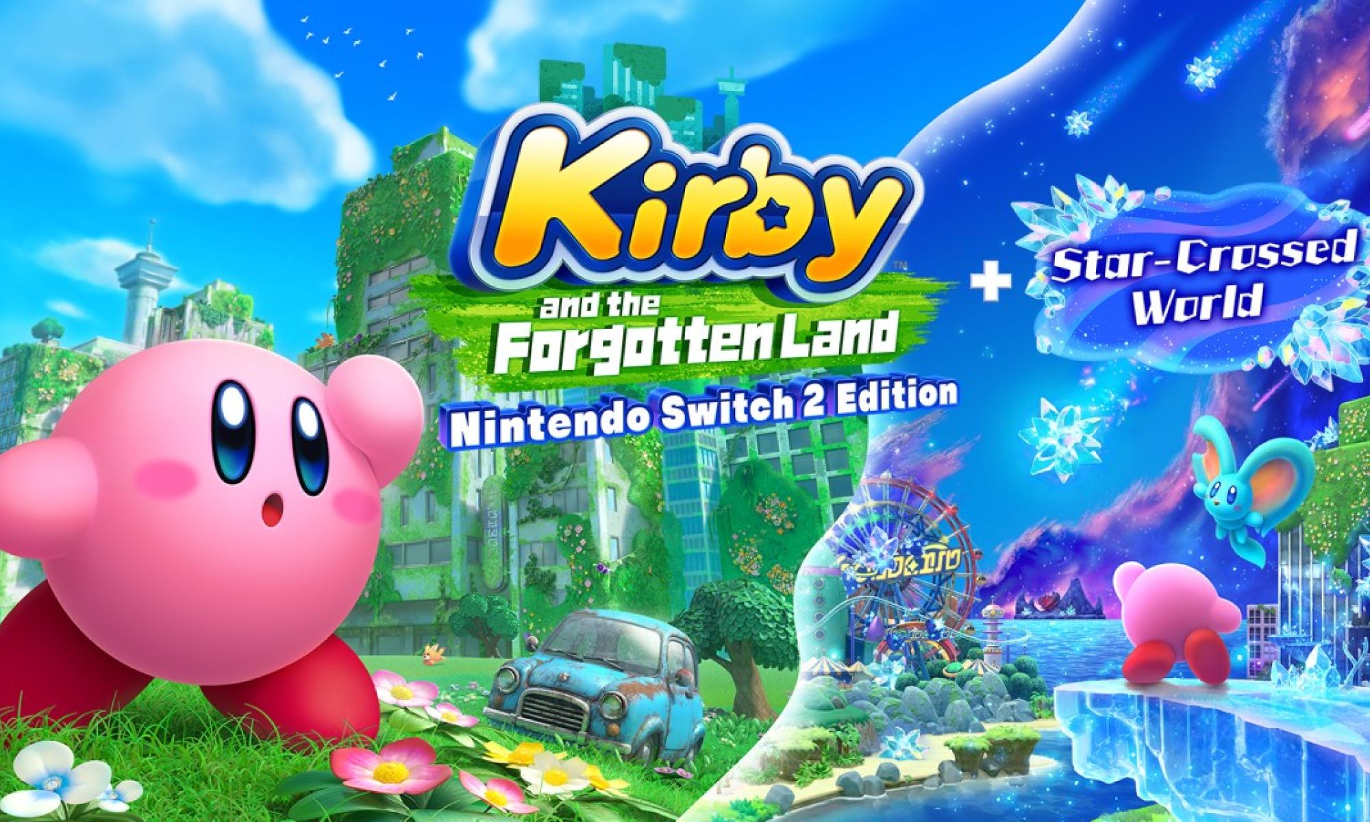Kirby and the Forgotten Land – Nintendo Switch 2 Edition + Star-Crossed World