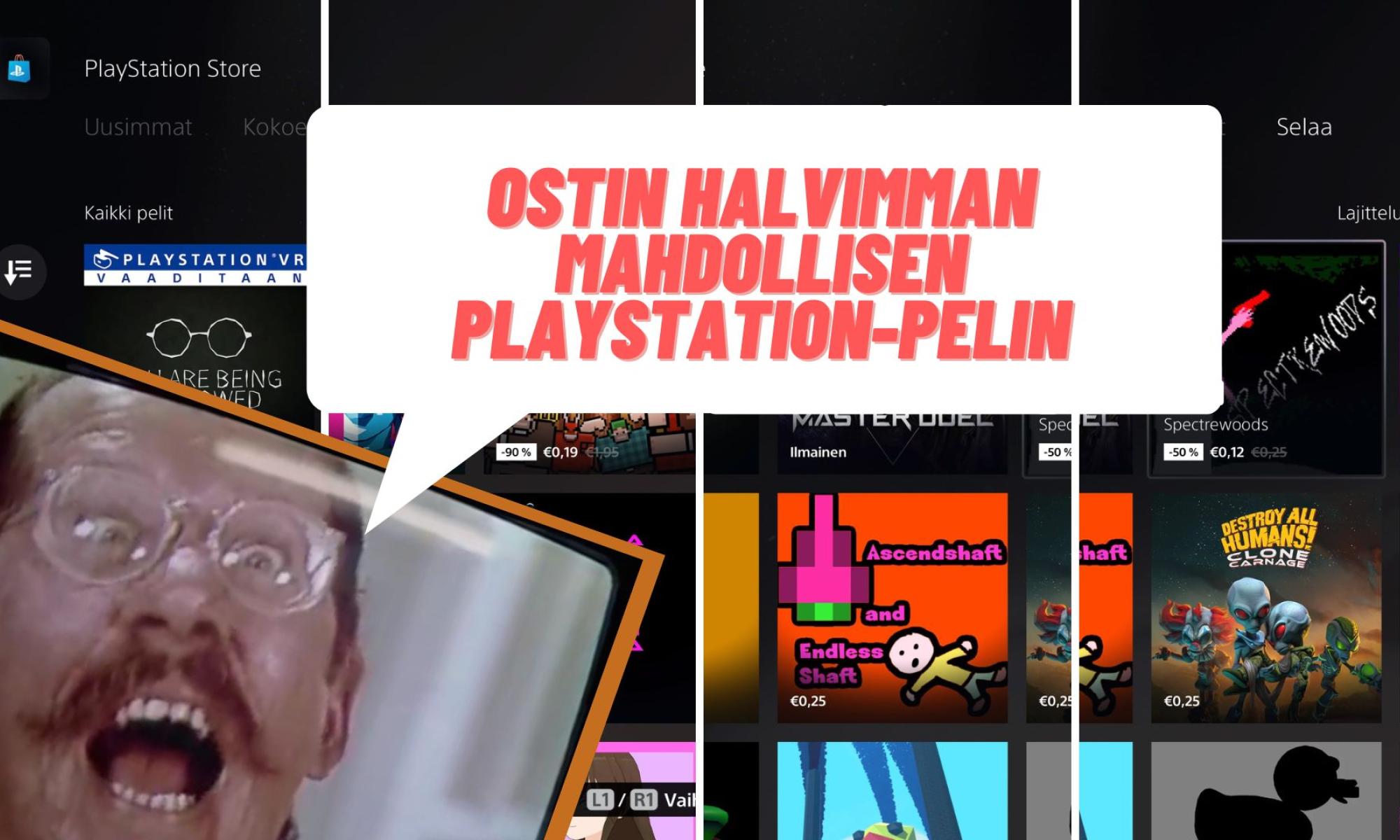 Ostin halvimman PlayStation-pelin