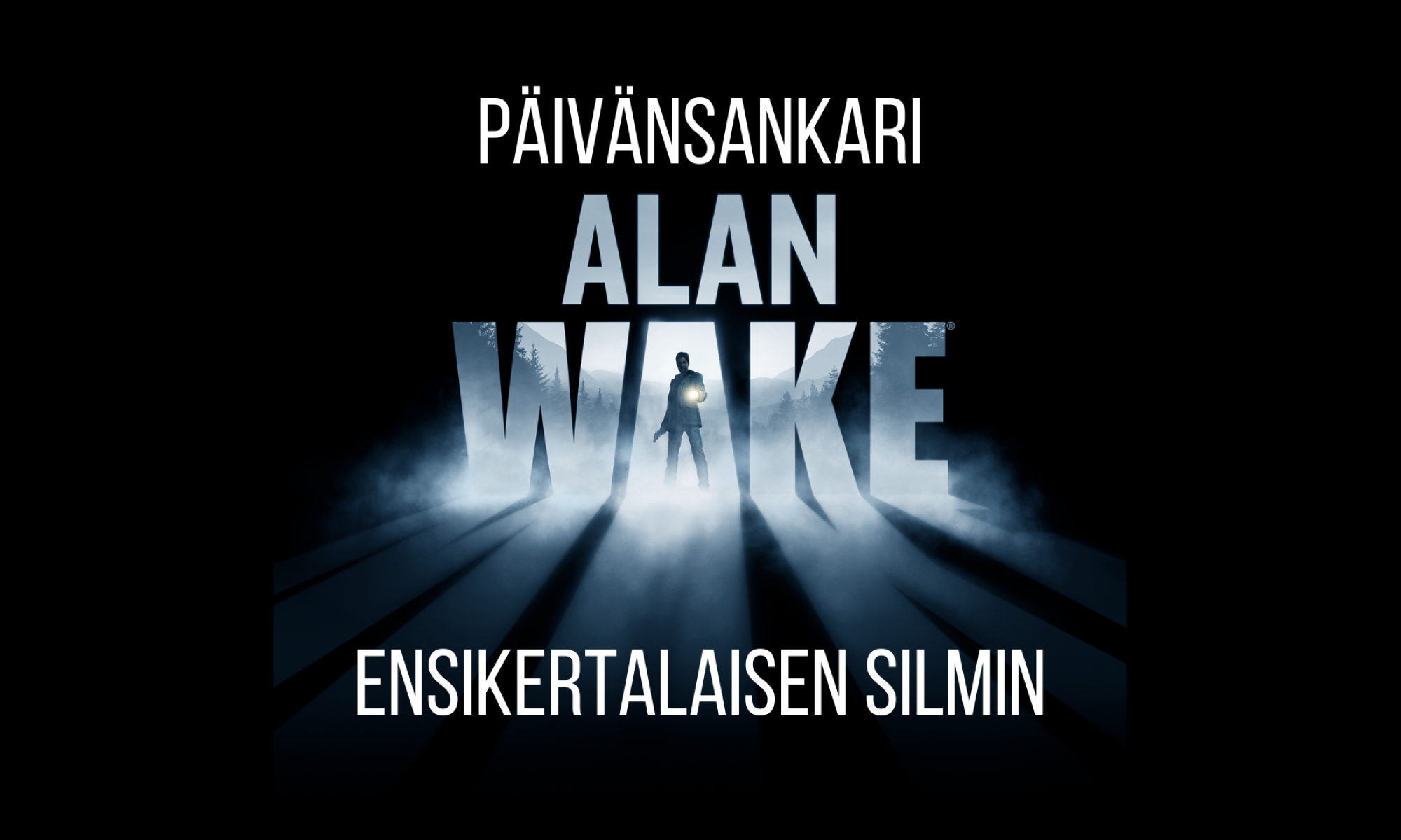 Alan Wake kymmenvuotias päivänsankari