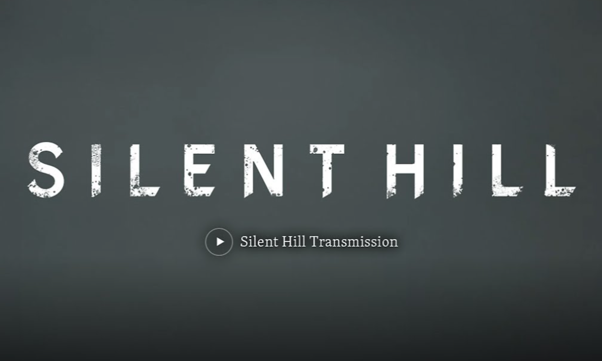 Silent Hill Transimission