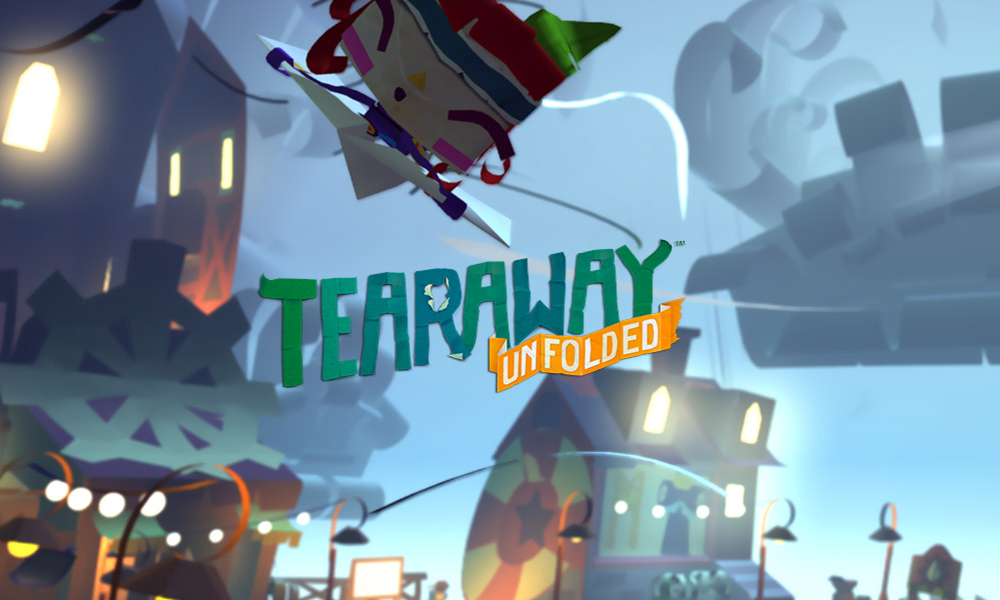 Tearaway unfolded