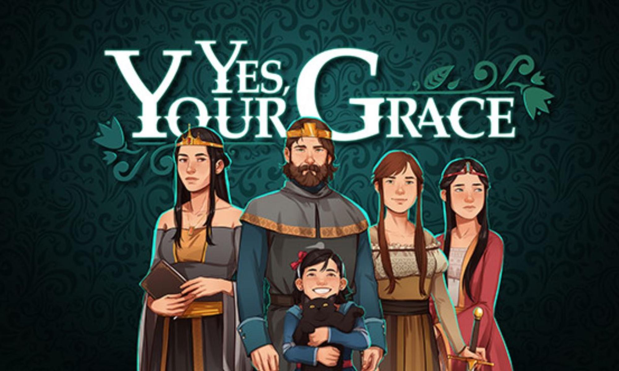Yes, Your Grace nostokuva